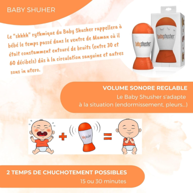 Baby Shusher - Le miracle du sommeil